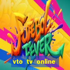 vto tv online futebol sportv